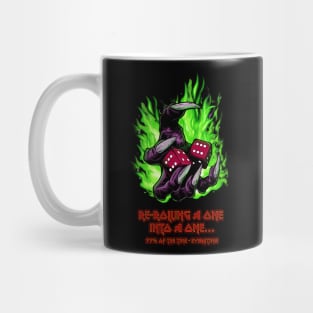 Re-Rolling Into A One Mug